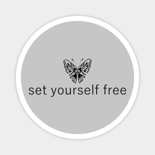 set yourself free Magnet